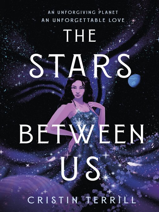 Title details for The Stars Between Us by Cristin Terrill - Available